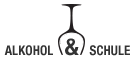 Alkohol & Schule